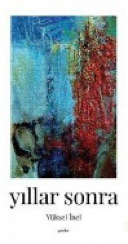 Yıllar Sonra  Frontansicht 1