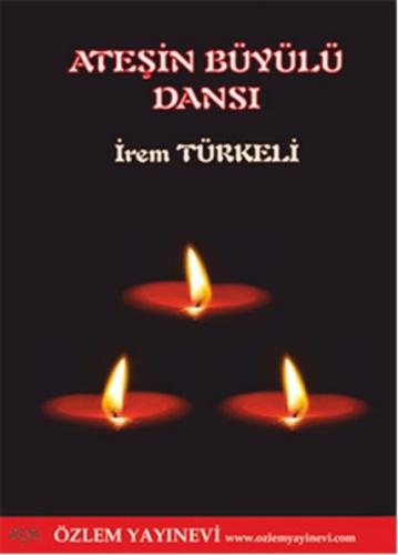 Ateşin Büyüylü Dansı  Frontansicht 1