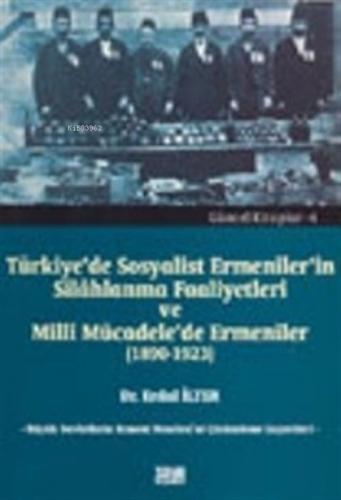 Türkiye'de Sosyalist Ermeniler'in Silahlanma Faaliyetleri ve Millî Mücadele'de Ermeniler (1890-1923)  Frontansicht 1