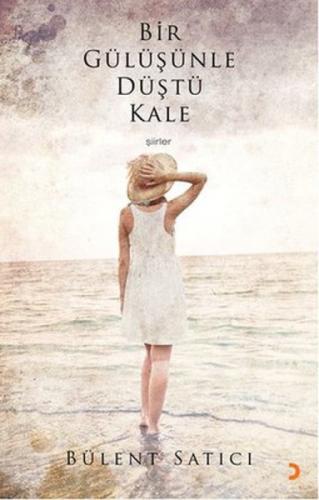 Bir Gülüşünle Düştü Kale  Frontansicht 1