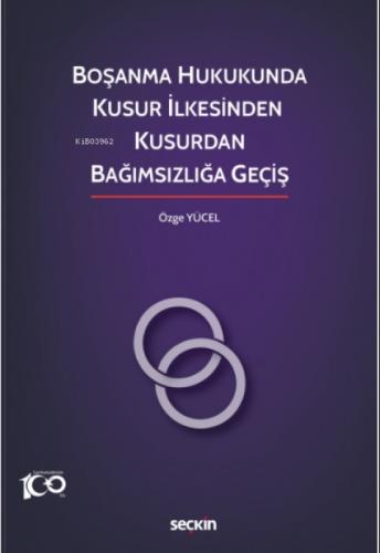 Boşanma Hukukunda Kusur İlkesinden Kusurdan Bağımsızlığa Geçiş  Frontansicht 1