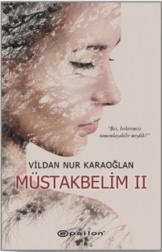 Müstakbelim 2  Frontansicht 1