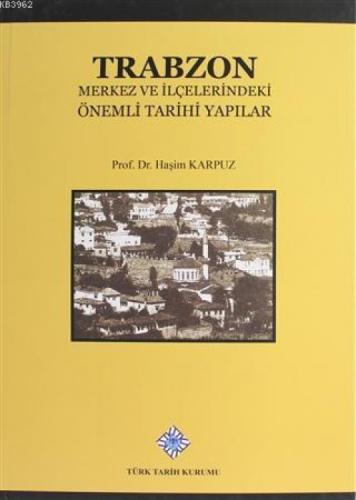Trabzon Merkez ve İlçelerindeki Önemli Tarihi Yapılar  Frontansicht 1