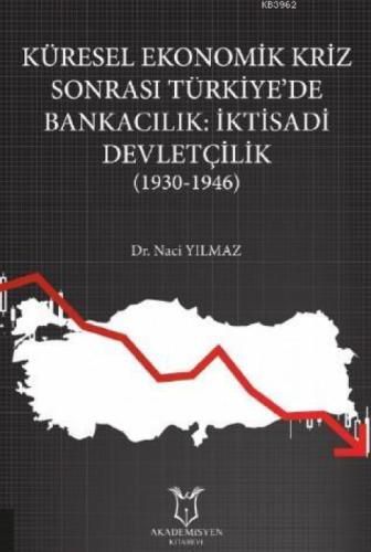 Küresel Ekonomik Kriz Sonrası Türkiye'de Bankacılık: İktisadi Devletçilik (1930-1946)  Frontansicht 1