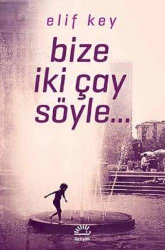 Bize İki Çay Söyle  Frontansicht 1