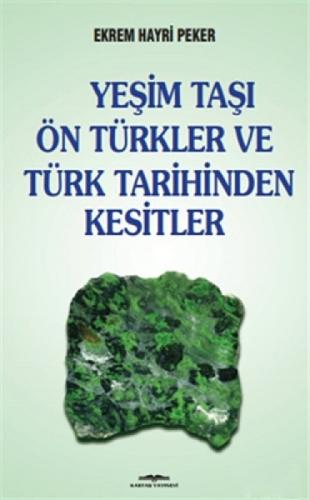 Yeşim Taşı Ön Türkler ve Türk Tarihinden Kesitler  Frontansicht 1