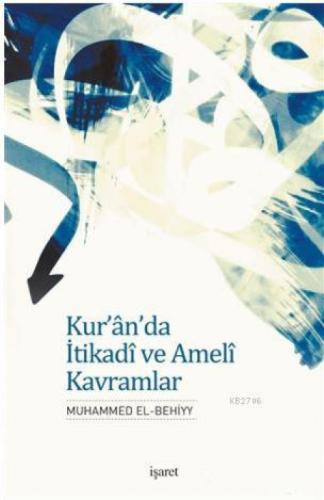 Kur'an'da İtikadi ve Ameli Kavramlar  Frontansicht 1