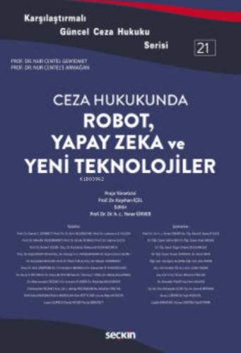 Karşılaştırmalı Güncel Ceza Hukuku Serisi 21;Ceza Hukukunda Robot, Yapay Zeka ve Yeni Teknolojiler  Frontansicht 1