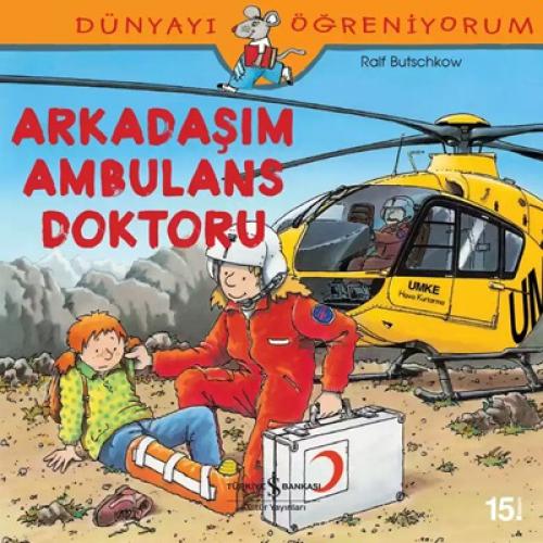 Dünyayı Öğreniyorum - Arkadaşım Ambulans Doktoru  Frontansicht 1