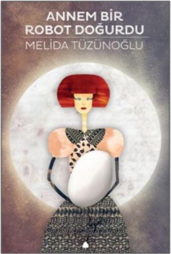 Annem Bir Robot Doğurdu  Frontansicht 1