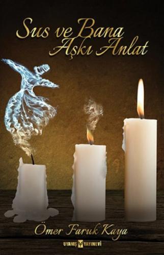Sus ve Bana Aşkı Anlat  Frontansicht 1