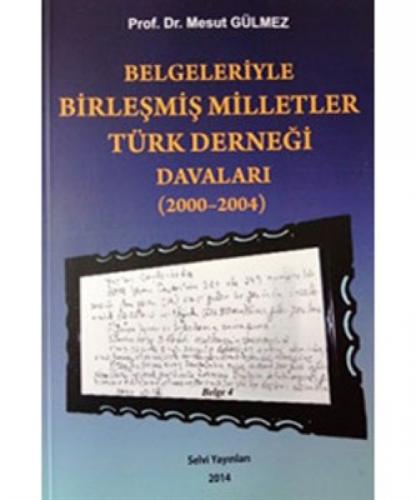 Belgeleriyle Birleşmiş Milletler Türk Derneği Davaları  Frontansicht 1