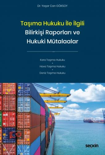 Taşıma Hukuku ile İlgili Bilirkişi Raporları ve Hukuki Mütalaalar  Frontansicht 1