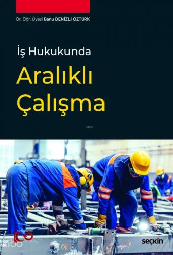 İş Hukukunda Aralıklı Çalışma  Frontansicht 1