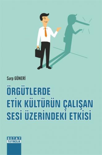 Örgütlerde Etik Kültürün Çalışan Sesi Üzerindeki Etkisi  Frontansicht 1