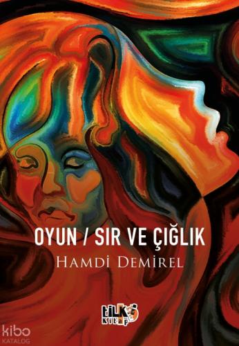 Oyun - Sır - Ve Çığlık  Frontansicht 1