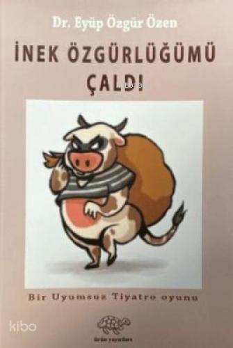 İnek Özgürlüğümü Çaldı  Frontansicht 1