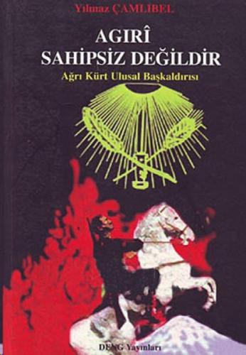 Agırî Sahipsiz Değildir;Ağrı Kürt Ulusal Başkaldırısı  Frontansicht 1