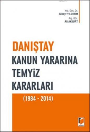 Danıştay Kanun Yararına Temyiz Kararları (1984 - 2014)  Frontansicht 1