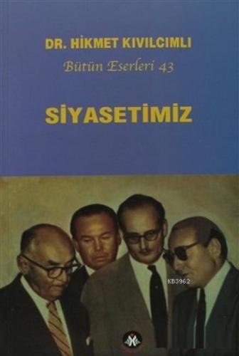 Siyasetimiz - Bütün Eserleri :43  Frontansicht 1
