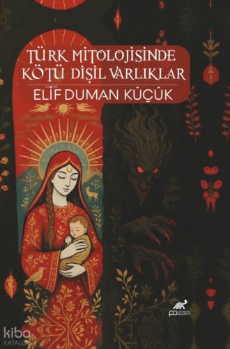 Türk Mitolojisinde Kötü Dişil Varlıklar  Frontansicht 1