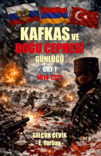 Kafkas ve Doğu Cephesi Günlüğü (1914-1922) Cilt 1  Frontansicht 1