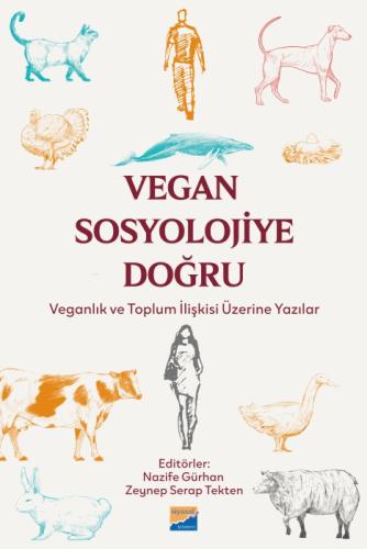Vegan Sosyolojiye Doğru;Veganlık ve Toplum İlişkisi Üzerine Yazılar  Frontansicht 1