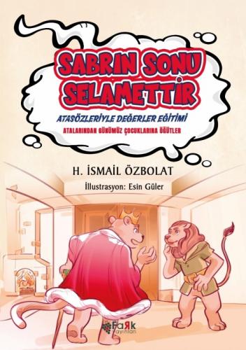 Sabrın Sonu Selamettir(Atasözleriyle Değerler Eğitimi);Atalarımızdan Günümüz Çocuklarına Öğütler  Frontansicht 1