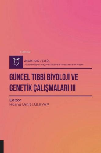 Güncel Tıbbi Biyoloji ve Genetik Çalışmaları III ( Aybak 2022 Eylül )  Frontansicht 1