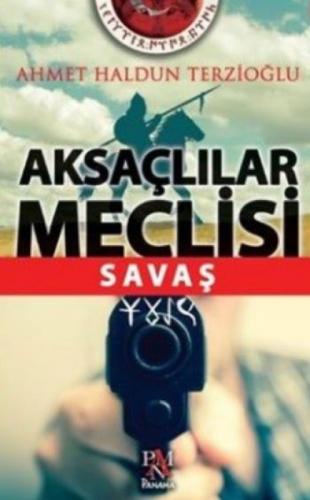 Aksaçlılar Meclisi 3 - Savaþ  Frontansicht 1