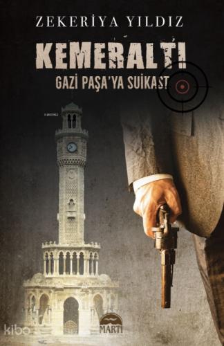Kemeraltı;Gazi Paşa'ya Suikast  Frontansicht 1