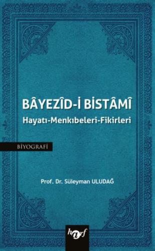 Bayezid-i Bistami: Hayatı - Menkıbeleri - Fikirleri  Frontansicht 1