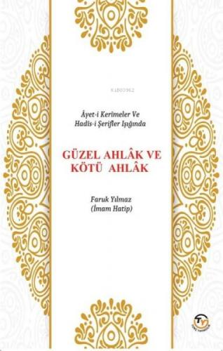 Ayet-i Kerimeler ve Hadis-i Şerifler Işığında Güzel Ahlak ve Kötü Ahlak  Frontansicht 1