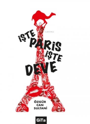 İşte Paris, İşte Deve  Frontansicht 1