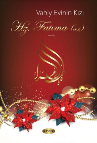 Vahiy Evinin Kızı Hz. Fatıma (a.s)  Frontansicht 1