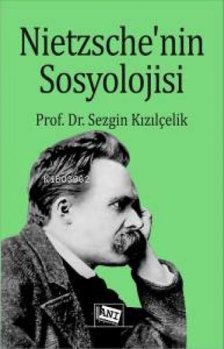 Nietzsche'nin Sosyolojisi  Frontansicht 1