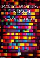 20. Yüzyıl Sanatında J.s. Bach  Frontansicht 1
