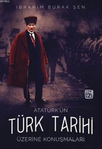 Atatürk'ün Türk Tarihi Üzerine Konuşmaları  Frontansicht 1