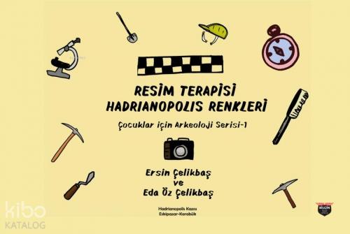 Resim Terapisi Hadrianopolis Renkleri;Çocuklar İçin Arkeoloji Serisi 1  Frontansicht 1