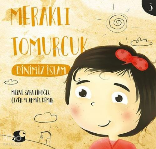 Dinimiz İslam - Meraklı Tomurcuk  Frontansicht 1