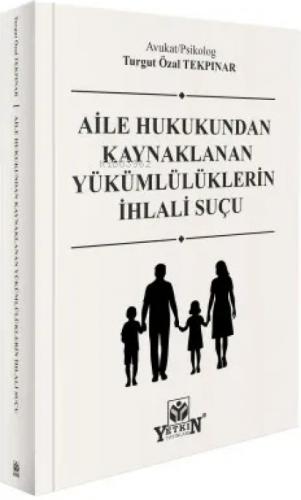 Aile Hukukundan Kaynaklanan Yükümlülüklerin İhlali Suçu  Frontansicht 1