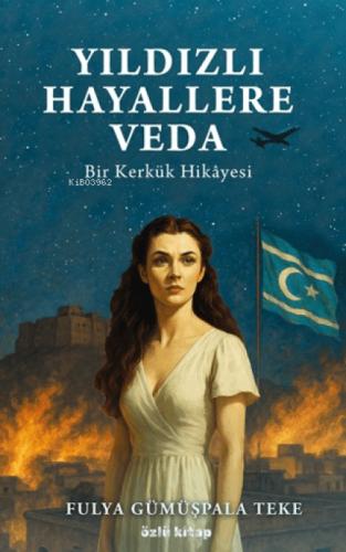 Yıldızlı Hayallere Veda;Bir Kerkük Hikâyesi  Frontansicht 1