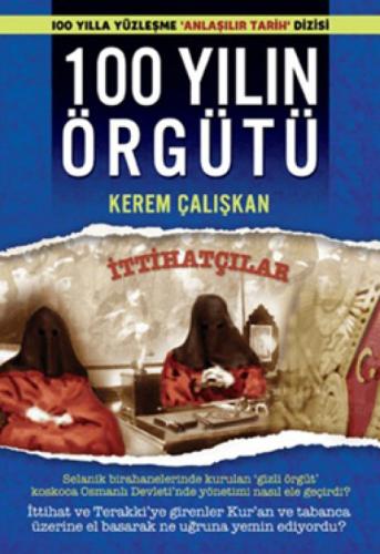 100 Yılın Örgütü - İttihatçılar  Frontansicht 1