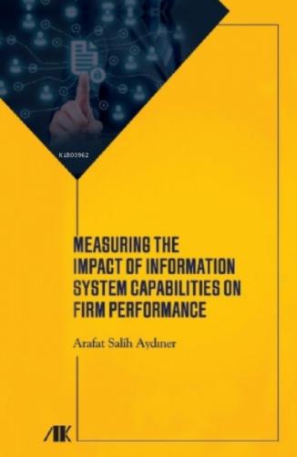 Measuring the Impact of Information System Capabilities On Firm Performance  Frontansicht 1