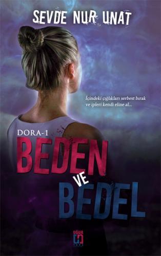 Beden ve Bedel - Dora 1  Frontansicht 1
