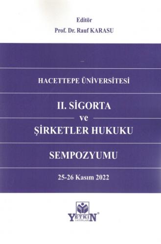 II. Sigorta ve Şirketler Hukuku Sempozyumu (25-26 Kasım 2022, Hacettepe Üniversitesi)  Frontansicht 1