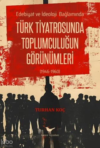 Türk Tiyatrosunda Toplumculuğun Görünümleri (1946-1960);Edebiyat ve İdeoloji Bağlamında  Frontansicht 1