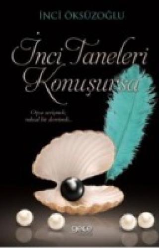 İnci Taneleri Konuşursa  Frontansicht 1