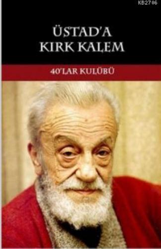 Üstad'a Kırk Kalem  Frontansicht 1