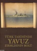 Türk Tarihinde Yavuz Zırhlısının Rolü  Frontansicht 1
